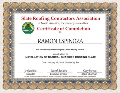 Ramon Espinoza Certificate of Completion. Slate roof installation training class, January 29, 2026, Slate Roof Training Center, Grove City, PA. Ramon Espinoza Certificate of Completion. Slate roof installation training class, January 29, 2026, Slate Roof Training Center, Grove City, PA.