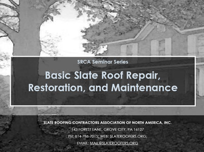 Basic Slate Roof Repair and Restoration Seminar