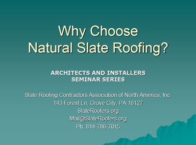 Seminar: Why Choose Natural Slate Roofing?