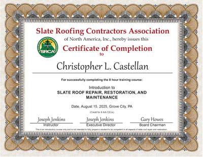 Chris Castellan completed a Slate Roof Repair, Maintenance,and Restoration class at the Slate Roof Training Center on August 15, 2025. 